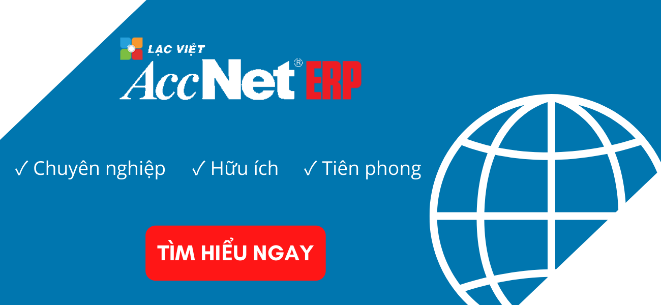 tìm hiểu về phần mềm accnet erp tốt nhất hiện nay