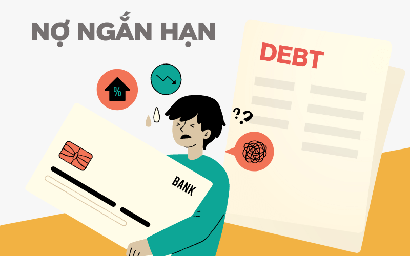 nợ ngắn hạn là gì