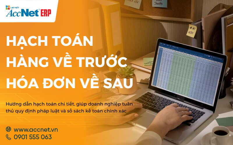 hạch toán hàng về trước hóa đơn về sau