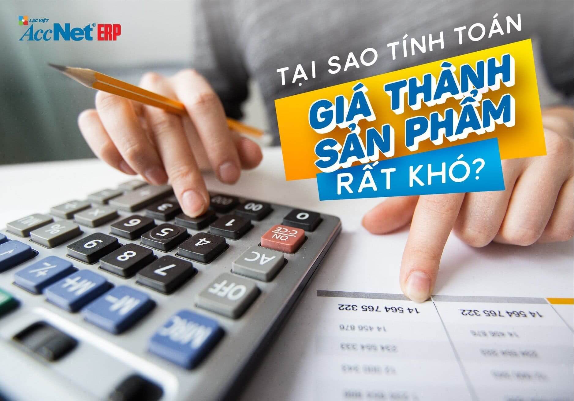 accneterp - tại sao tính toán giá thành sản phẩm rất khó