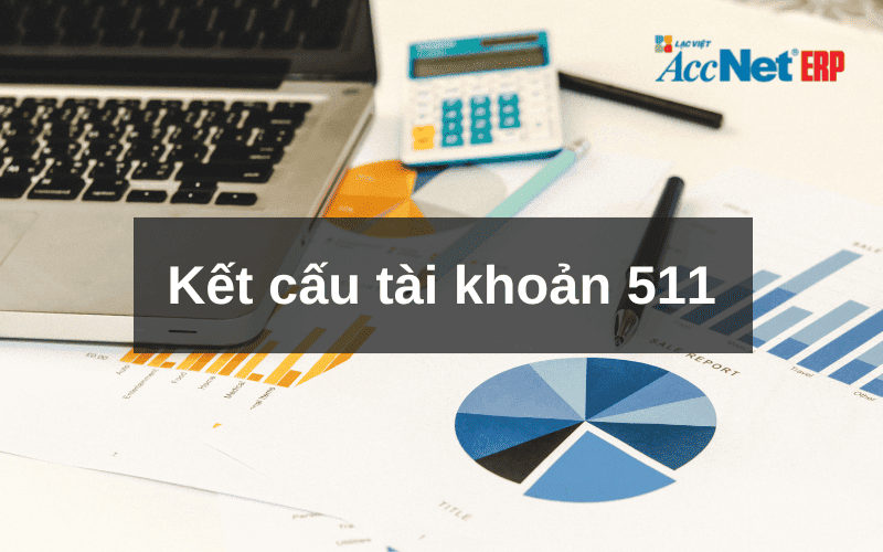 Kết cấu tài khoản 511