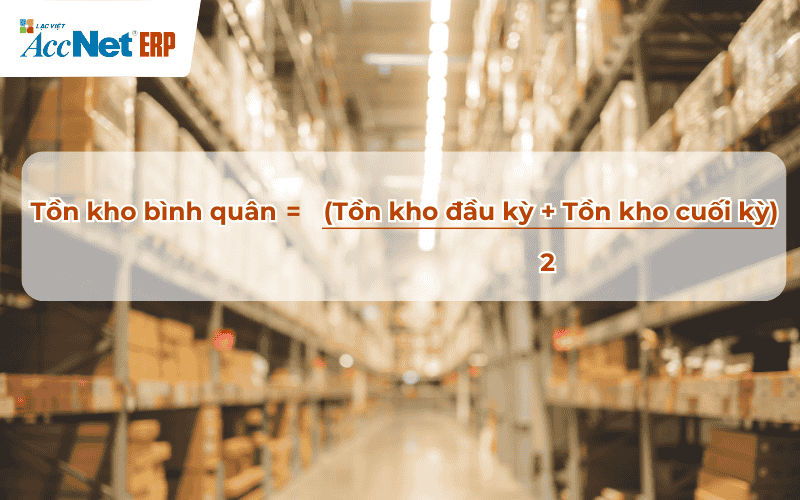 Công thức tính hàng tồn kho bình quân