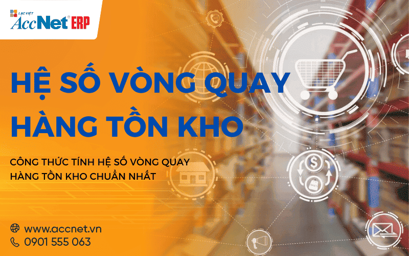 hệ số vòng quay hàng tồn kho