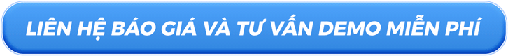 Liên hệ báo giá và tư vấn demo miễn phí