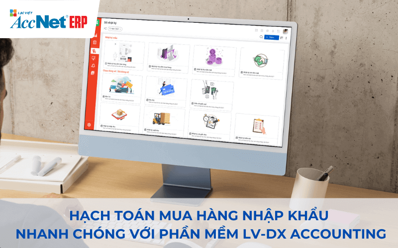 giải pháp hạch toán mua sắm hàng nhập