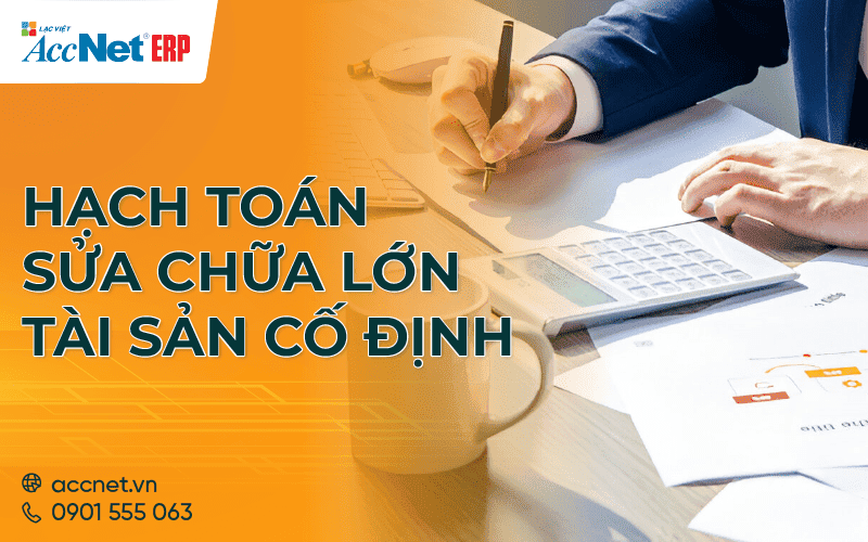 hạch toán sửa chữa lớn tài sản cố định