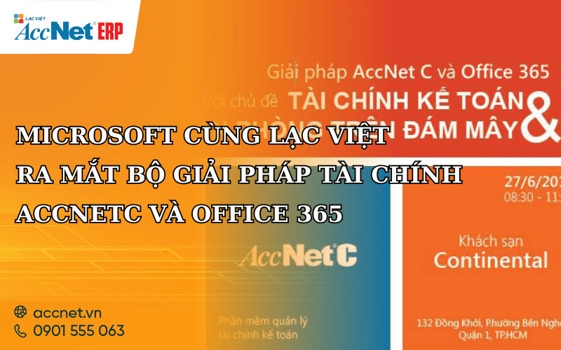 Microsoft cùng Lạc Việt ra mắt bộ giải pháp tài chính AccNetC và Office 365