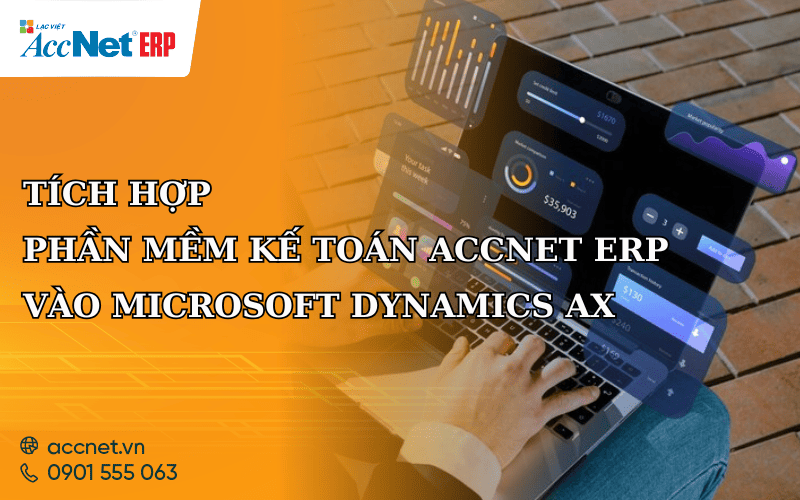 Tích hợp phần mềm kế toán AccNet ERP vào Microsoft Dynamics AX