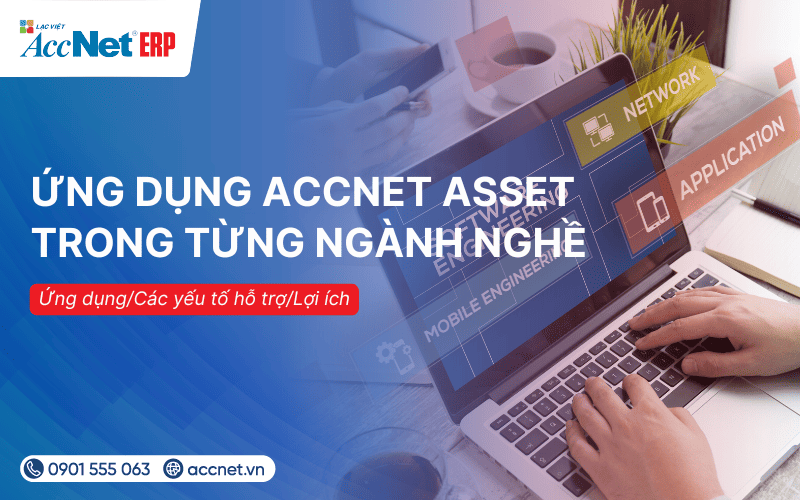 Ứng dụng của Accnet tài sản trong từng ngành nghề
