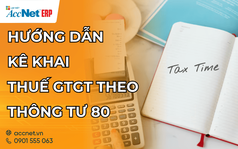 hướng dẫn kê khai thuế gtgt theo thông tư 80