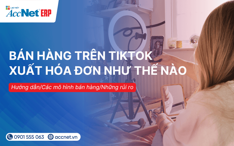 Bán hàng trên TikTok xuất hóa đơn như thế nào