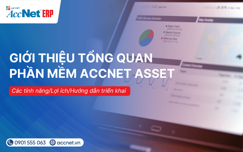 Giới thiệu tổng quan phần mềm Accnet tài sản