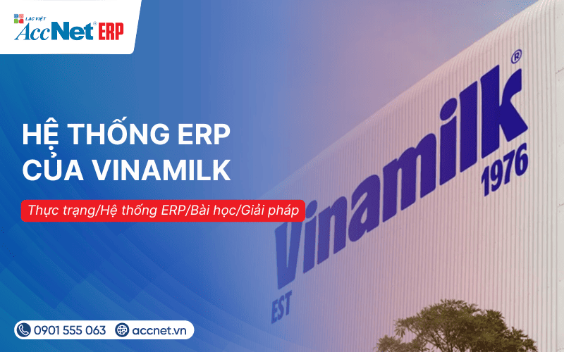 Hệ thống ERP của Vinamilk