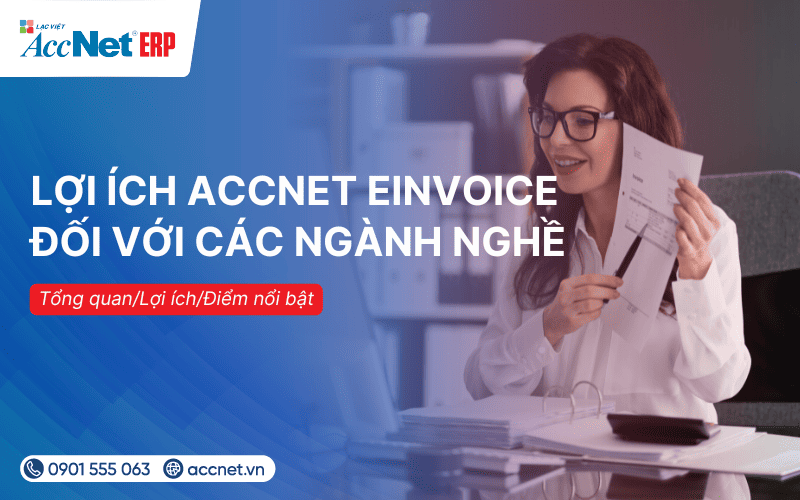 Lợi ích của Accnet eInvoice đối với các ngành nghề